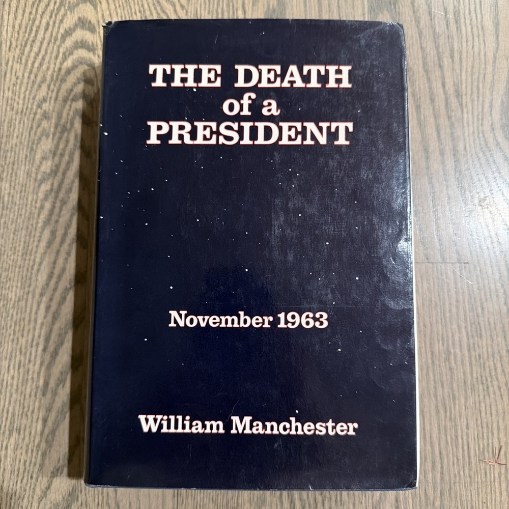 THE DEATH OF A PRESIDENT / William Manchester / 1st Ed. 1967 / JFK / Excellent